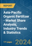 Asia-Pacific Organic Fertilizer - Market Share Analysis, Industry Trends & Statistics, Growth Forecasts 2017 - 2029- Product Image