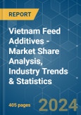 Vietnam Feed Additives - Market Share Analysis, Industry Trends & Statistics, Growth Forecasts 2017 - 2029- Product Image