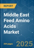 Middle East Feed Amino Acids - Market Share Analysis, Industry Trends & Statistics, Growth Forecasts (2025 - 2030)- Product Image