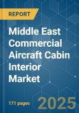 Middle East Commercial Aircraft Cabin Interior - Market Share Analysis, Industry Trends & Statistics, Growth Forecasts (2025 - 2030)- Product Image