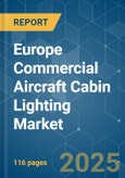 Europe Commercial Aircraft Cabin Lighting - Market Share Analysis, Industry Trends & Statistics, Growth Forecasts (2025 - 2030)- Product Image
