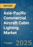 Asia-Pacific Commercial Aircraft Cabin Lighting - Market Share Analysis, Industry Trends & Statistics, Growth Forecasts (2025 - 2030)- Product Image