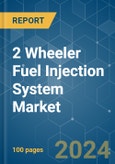 2 Wheeler Fuel Injection System - Market Share Analysis, Industry Trends & Statistics, Growth Forecasts (2024 - 2029)- Product Image