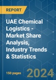 UAE Chemical Logistics - Market Share Analysis, Industry Trends & Statistics, Growth Forecasts 2019 - 2029- Product Image