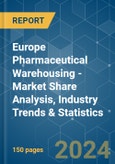 Europe Pharmaceutical Warehousing - Market Share Analysis, Industry Trends & Statistics, Growth Forecasts 2019 - 2029- Product Image