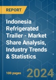 Indonesia Refrigerated Trailer - Market Share Analysis, Industry Trends & Statistics, Growth Forecasts (2023 - 2028)- Product Image