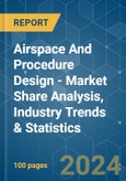 Airspace And Procedure Design - Market Share Analysis, Industry Trends & Statistics, Growth Forecasts (2023 - 2028)- Product Image