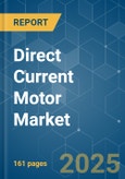 Direct Current (DC) Motor - Market Share Analysis, Industry Trends & Statistics, Growth Forecasts (2025 - 2030)- Product Image