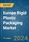 Europe Rigid Plastic Packaging - Market Share Analysis, Industry Trends & Statistics, Growth Forecasts 2019 - 2029 - Product Thumbnail Image