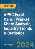 APAC Food Cans - Market Share Analysis, Industry Trends & Statistics, Growth Forecasts 2019 - 2029- Product Image