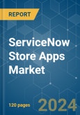 ServiceNow Store Apps - Market Share Analysis, Industry Trends & Statistics, Growth Forecasts 2019 - 2029- Product Image