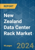 New Zealand Data Center Rack - Market Share Analysis, Industry Trends & Statistics, Growth Forecasts 2019 - 2030- Product Image