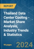 Thailand Data Center Cooling - Market Share Analysis, Industry Trends & Statistics, Growth Forecasts 2019 - 2030- Product Image