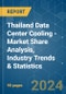 Thailand Data Center Cooling - Market Share Analysis, Industry Trends & Statistics, Growth Forecasts 2019 - 2030 - Product Image