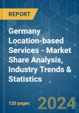 Germany Location-based Services - Market Share Analysis, Industry Trends & Statistics, Growth Forecasts 2019 - 2029- Product Image