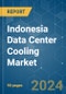 Indonesia Data Center Cooling - Market Share Analysis, Industry Trends & Statistics, Growth Forecasts 2019 - 2030 - Product Thumbnail Image
