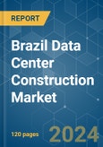 Brazil Data Center Construction - Market Share Analysis, Industry Trends & Statistics, Growth Forecasts 2024 - 2030- Product Image