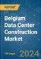 Belgium Data Center Construction - Market Share Analysis, Industry Trends & Statistics, Growth Forecasts 2024 - 2030 - Product Thumbnail Image