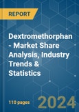 Dextromethorphan - Market Share Analysis, Industry Trends & Statistics, Growth Forecasts 2019 - 2029- Product Image