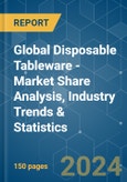 Global Disposable Tableware - Market Share Analysis, Industry Trends & Statistics, Growth Forecasts 2019 - 2029- Product Image