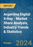 Argentina Digital X-Ray - Market Share Analysis, Industry Trends & Statistics, Growth Forecasts 2019 - 2029- Product Image