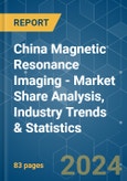 China Magnetic Resonance Imaging - Market Share Analysis, Industry Trends & Statistics, Growth Forecasts 2019 - 2029- Product Image