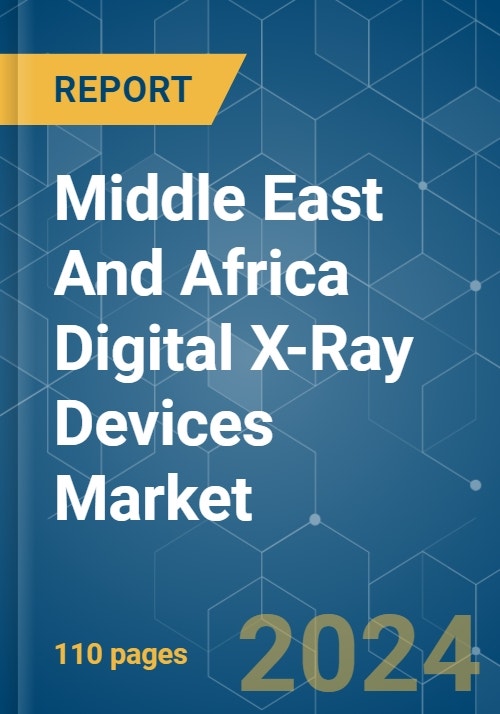 Middle East And Africa Digital X-Ray Devices - Market Share Analysis ...