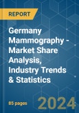 Germany Mammography - Market Share Analysis, Industry Trends & Statistics, Growth Forecasts 2019 - 2029- Product Image