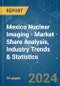 Mexico Nuclear Imaging - Market Share Analysis, Industry Trends & Statistics, Growth Forecasts 2019 - 2029 - Product Image