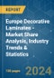 Europe Decorative Laminates - Market Share Analysis, Industry Trends & Statistics, Growth Forecasts 2019 - 2029 - Product Image