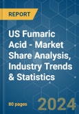 US Fumaric Acid - Market Share Analysis, Industry Trends & Statistics, Growth Forecasts 2019 - 2029- Product Image