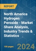 North America Hydrogen Peroxide - Market Share Analysis, Industry Trends & Statistics, Growth Forecasts 2019 - 2029- Product Image