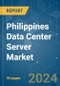 Philippines Data Center Server - Market Share Analysis, Industry Trends & Statistics, Growth Forecasts 2019 - 2030 - Product Thumbnail Image