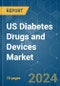 US Diabetes Drugs and Devices - Market Share Analysis, Industry Trends & Statistics, Growth Forecasts 2019 - 2029 - Product Thumbnail Image