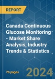 Canada Continuous Glucose Monitoring - Market Share Analysis, Industry Trends & Statistics, Growth Forecasts 2019 - 2029- Product Image