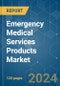 Emergency Medical Services Products - Market Share Analysis, Industry Trends & Statistics, Growth Forecasts 2019 - 2029 - Product Thumbnail Image