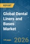 Global Dental Liners and Bases - Market Share Analysis, Industry Trends & Statistics, Growth Forecasts (2026-2031) - Product Thumbnail Image
