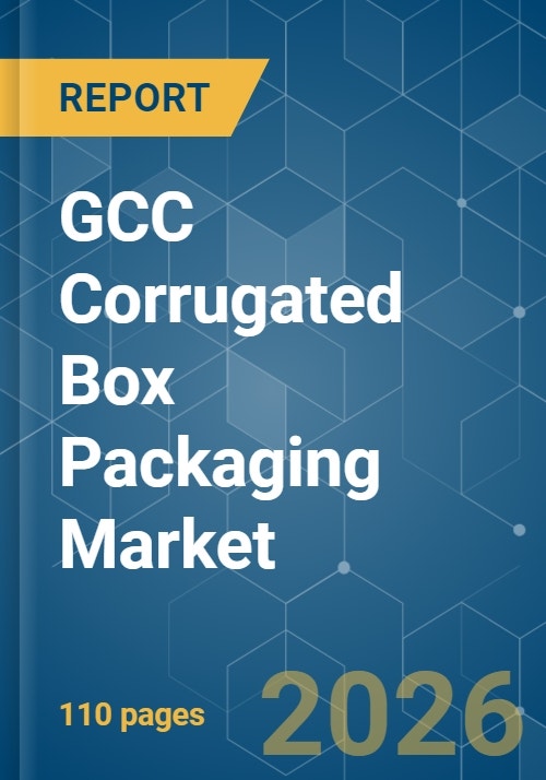 GCC Corrugated Box Packaging - Market Share Analysis, Industry Trends ...