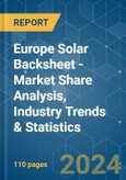 Europe Solar Backsheet - Market Share Analysis, Industry Trends & Statistics, Growth Forecasts 2020 - 2029- Product Image