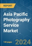 Asia Pacific Photography Service - Market Share Analysis, Industry Trends & Statistics, Growth Forecasts 2020 - 2029- Product Image