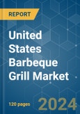 United States Barbeque Grill - Market Share Analysis, Industry Trends & Statistics, Growth Forecasts 2020 - 2029- Product Image