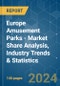 Europe Amusement Parks - Market Share Analysis, Industry Trends & Statistics, Growth Forecasts 2019 - 2029 - Product Image