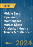 Middle East Pipeline Maintenance - Market Share Analysis, Industry Trends & Statistics, Growth Forecasts 2020 - 2029- Product Image