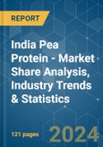 India Pea Protein - Market Share Analysis, Industry Trends & Statistics, Growth Forecasts 2019 - 2029- Product Image