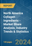 North America Collagen Ingredients - Market Share Analysis, Industry Trends & Statistics, Growth Forecasts 2019 - 2029- Product Image