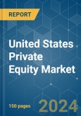 United States Private Equity - Market Share Analysis, Industry Trends & Statistics, Growth Forecasts 2020-2029- Product Image