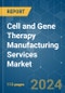 Cell and Gene Therapy Manufacturing Services - Market Share Analysis, Industry Trends & Statistics, Growth Forecasts 2019 - 2029 - Product Thumbnail Image