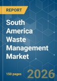 South America Waste Management - Market Share Analysis, Industry Trends & Statistics, Growth Forecasts (2026-2031)- Product Image