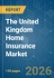 The United Kingdom Home Insurance - Market Share Analysis, Industry Trends & Statistics, Growth Forecasts (2026-2031) - Product Thumbnail Image