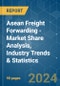 Asean Freight Forwarding - Market Share Analysis, Industry Trends & Statistics, Growth Forecasts 2020 - 2029 - Product Image